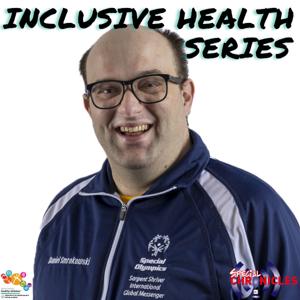 Inclusive Health Series | SpecialChronicles Original Podcast