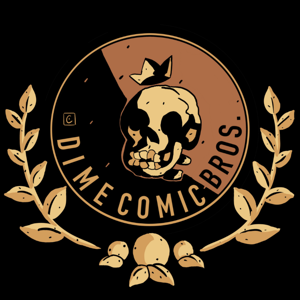 Dime Comic Bros Network