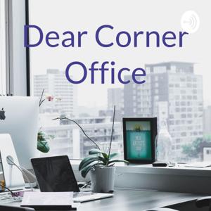 Dear Corner Office