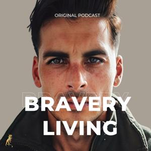 Bravery Living Podcast