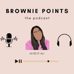 Brownie Points: The Podcast