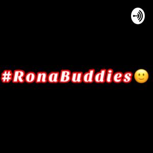 #RonaBuddies