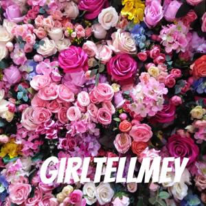 GirlTellMeY