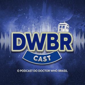 DWBRcast by Doctor Who Brasil