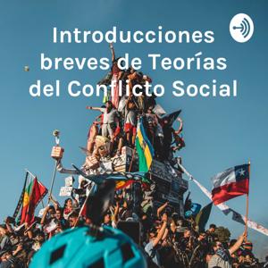 Introducciones breves de Teorías del Conflicto Social