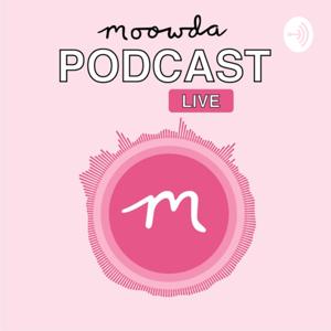 Moowda Podcast Live