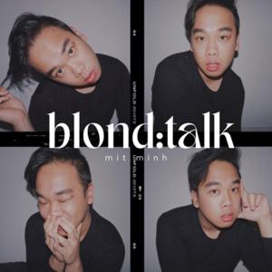 BLOND:TALK