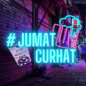 #JumatCurhat