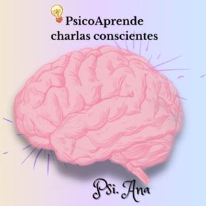 PsicoAprende: Charlas conscientes