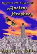 Ancient Prophecy, Book 3 of the Targa Trilogy