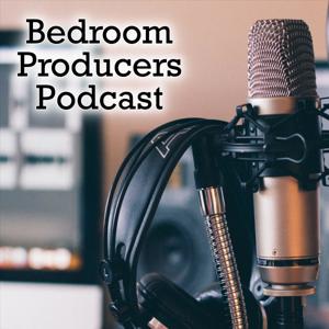 Bedroom Producers Podcast