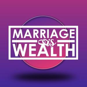 Marriage Is Wealth