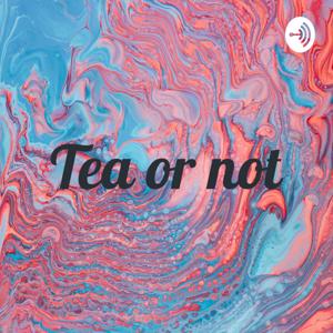 Tea or not