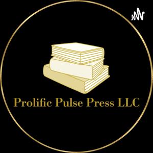 Prolific Pulse Press Podcast