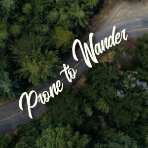 Prone to Wander