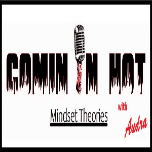 Comin' in Hot with Audra