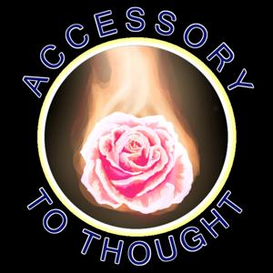 Accessory To Thought