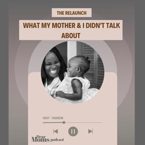 Dear Moms, Podcast