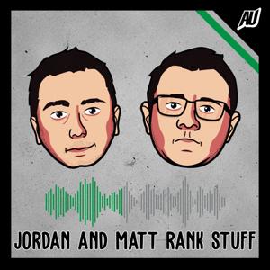 Jordan & Matt Rank Stuff