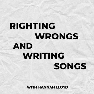 Righting Wrongs and Writing Songs