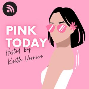 Pink Today Podcast