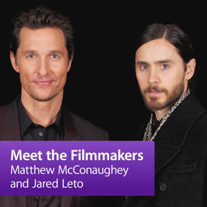 Matthew McConaughey and Jared Leto: Meet the Filmmaker by Apple Inc.