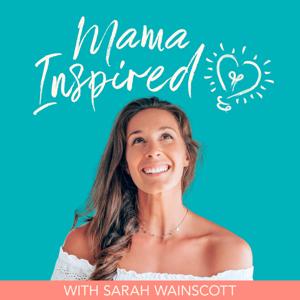 MAMA INSPIRED - Mindset, Motivation, Motherhood, Mom Community