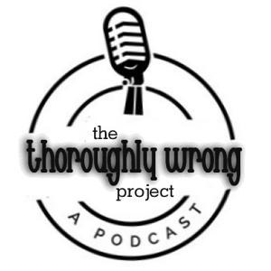 The Thoroughly Wrong Project