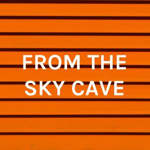 FROM THE SKY CAVE - MY TELESCOPE OF MEMORY