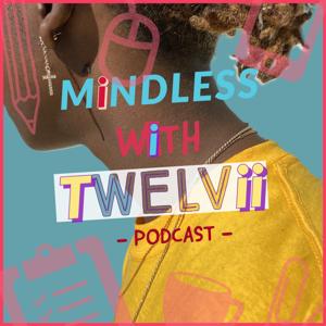 MiNDLESS WiTH TWELVii