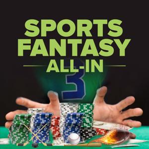 SPORTS FANTASY: ALL-IN Podcast