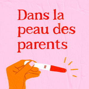 Dans la peau des parents