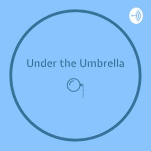 Under The Umbrella