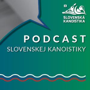 Podkast Slovenskej kanoistiky, sekcie hladkých vôd