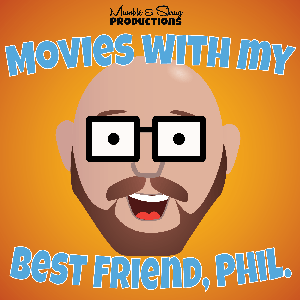 Movies with my Best Friend, Phil