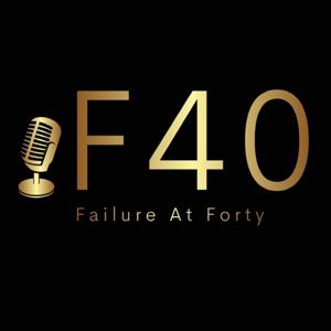 Failure at Forty