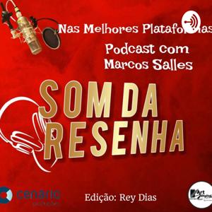 SOM DA RESENHA COM MARCOS SALLES