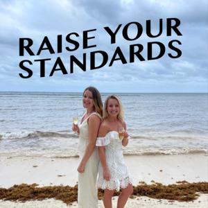 Raise Your Standards