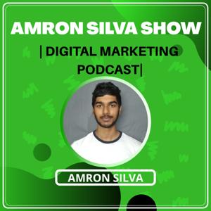 Amron Silva Show - Digital Marketing And Personal Branding