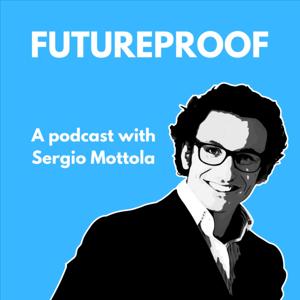 Futureproof with Sergio Mottola