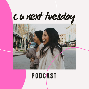 C U Next Tuesday Podcast