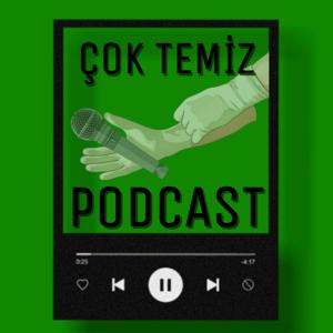 Çok Temiz Podcast