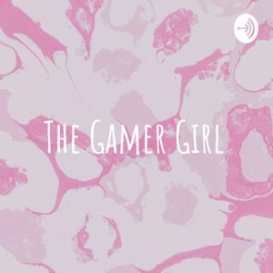 The Gamer Girl