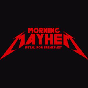 Morning Mayhem