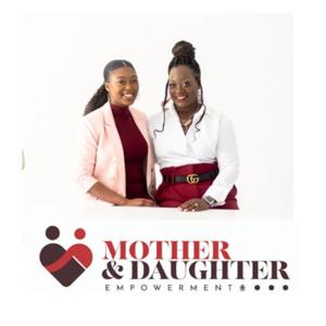 Mother And Daughter Empowerment (M.A.D.E.)