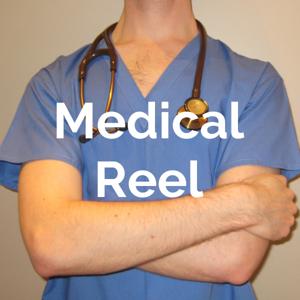 Medical Reel