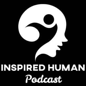 Inspired Human Podcast