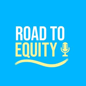 Road to Equity