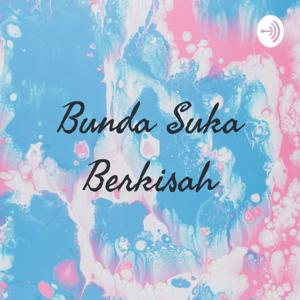 Bunda Suka Berkisah