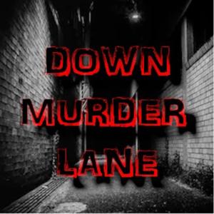 Down Murder Lane